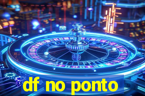 df no ponto